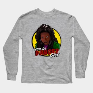 You in Danger Girl Long Sleeve T-Shirt